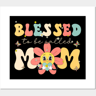 Blessed To Be Called Mom Retro Groovy Flower Mothers Day Posters and Art